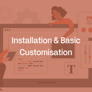 Installation & Basic Customization